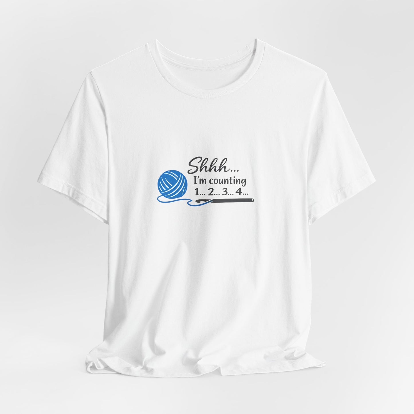 Knitting Tee — "Shhh... I'm counting 1...2...3..." Yarn Lover Shirt