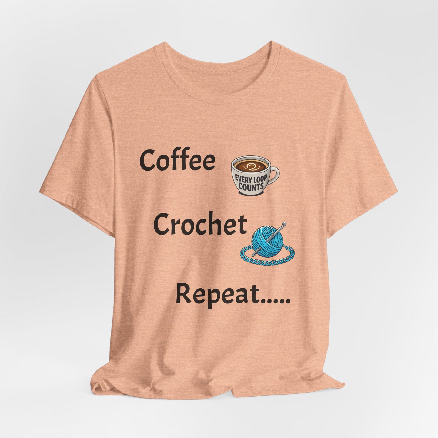 Crochet Tee — "Coffee Crochet Repeat" Graphic T-Shirt