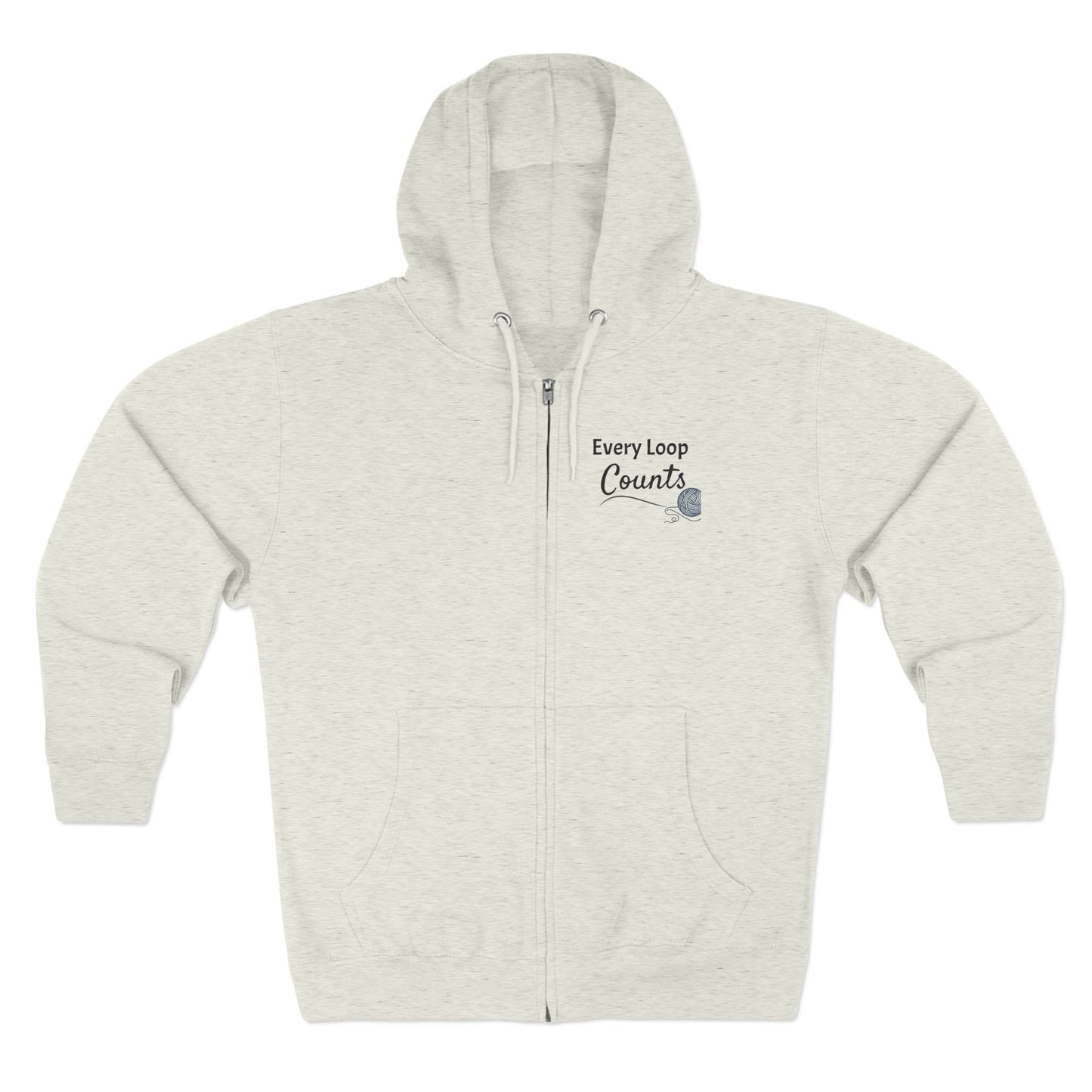 Every Loop Counts Zip Hoodie — Crochet & Knitting Cozy Zippered Sweatshirt