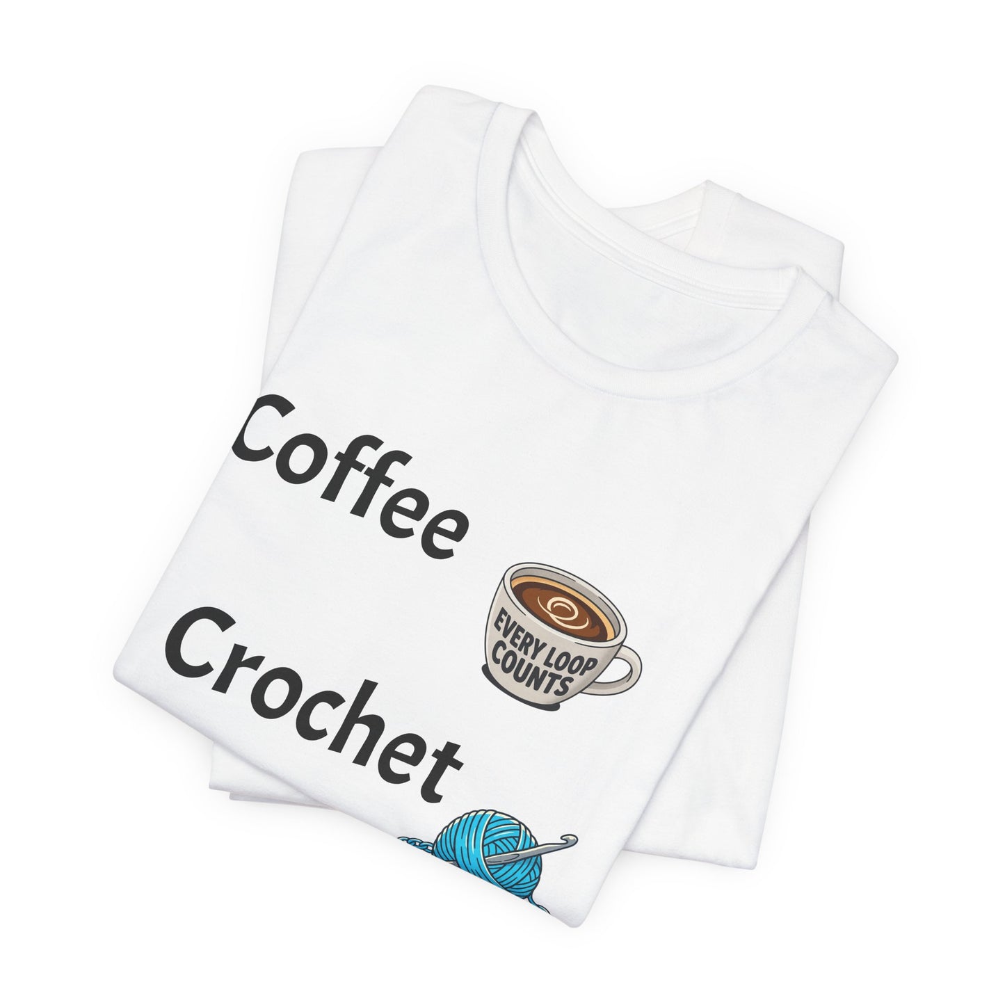 Crochet Tee — "Coffee Crochet Repeat" Graphic T-Shirt