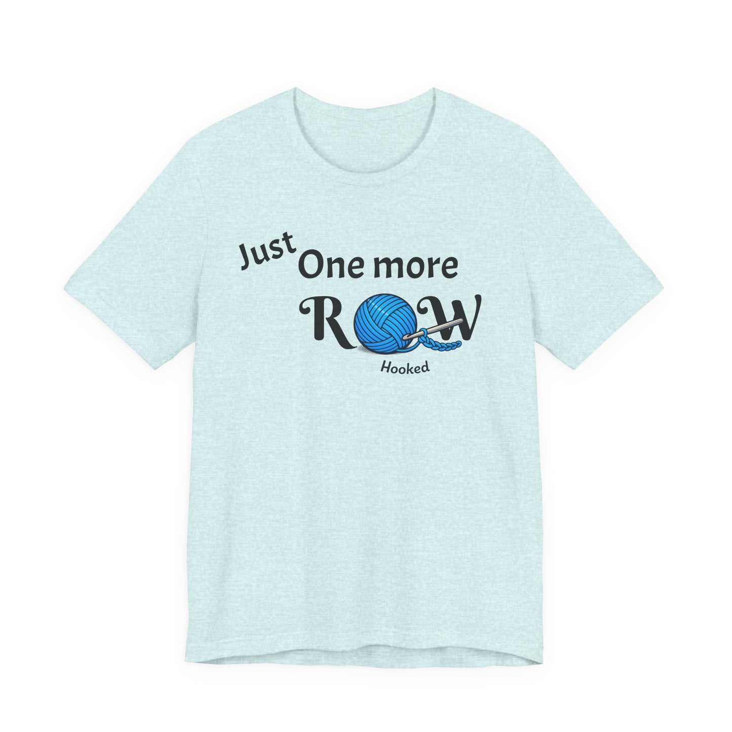 Knitting Tee — "Just One More Row" Yarn Lovers T‑Shirt