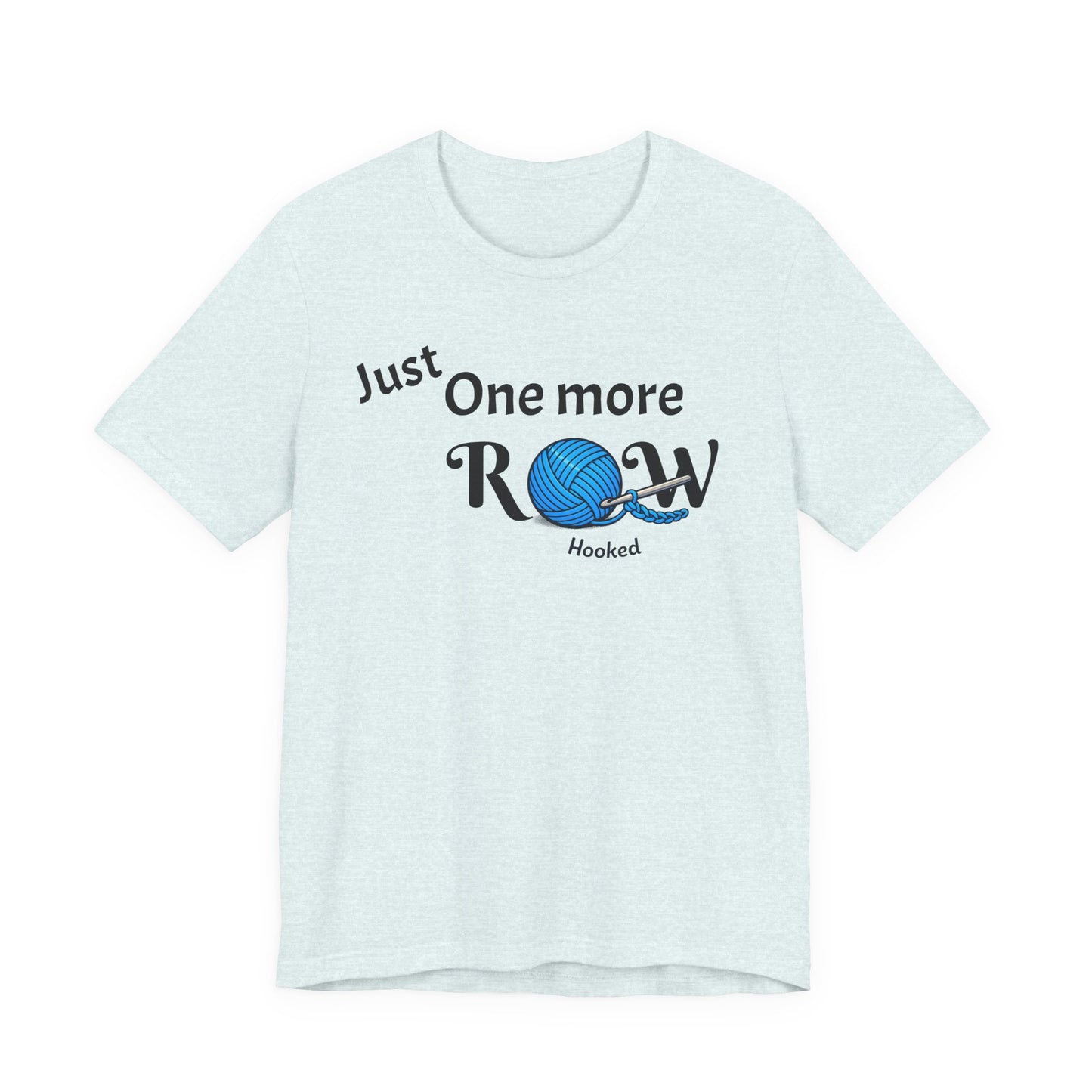 Knitting Tee — "Just One More Row" Yarn Lovers T‑Shirt