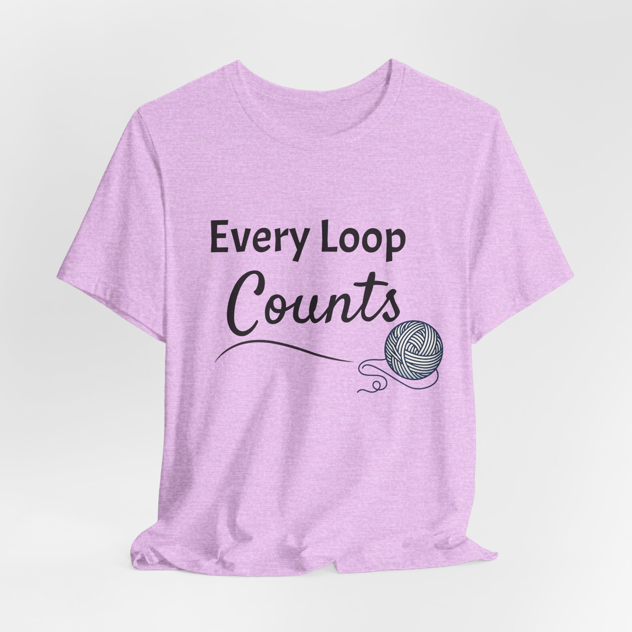 Every Loop Counts Knitting Tee — Yarn Lover T-Shirt
