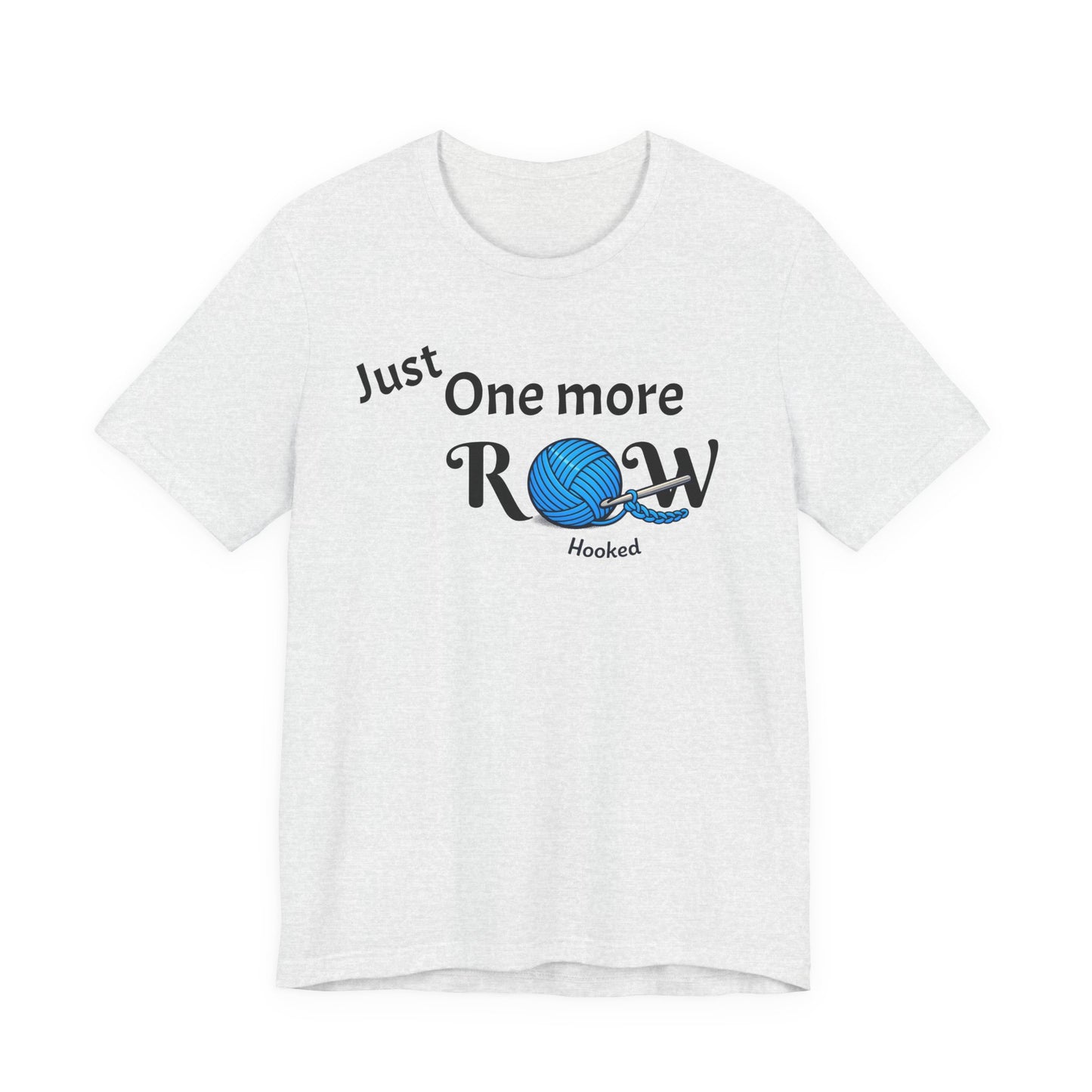 Knitting Tee — "Just One More Row" Yarn Lovers T‑Shirt