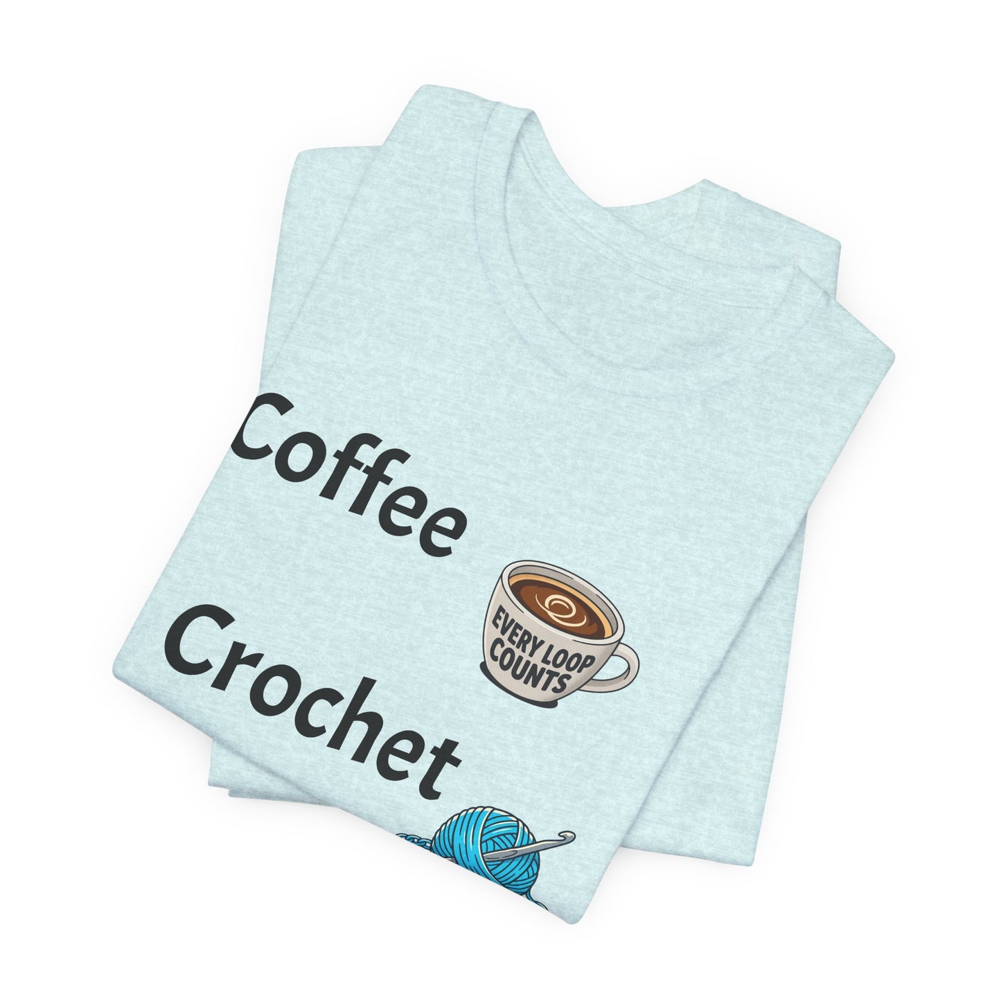 Crochet Tee — "Coffee Crochet Repeat" Graphic T-Shirt