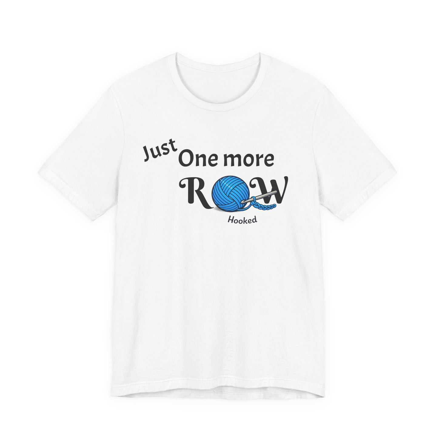 Knitting Tee — "Just One More Row" Yarn Lovers T‑Shirt