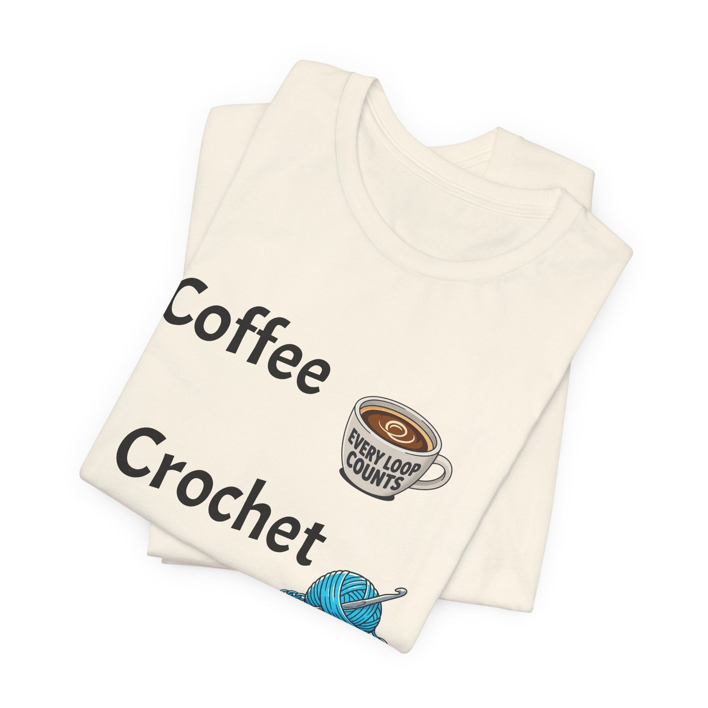 Crochet Tee — "Coffee Crochet Repeat" Graphic T-Shirt