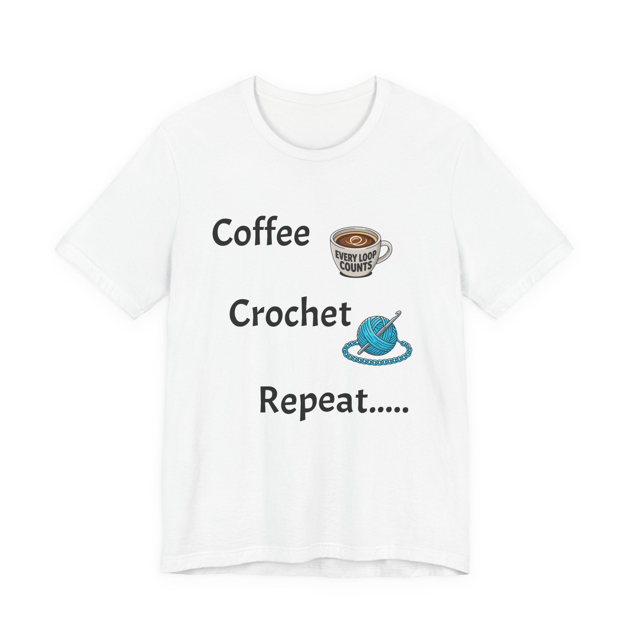 Crochet Tee — "Coffee Crochet Repeat" Graphic T-Shirt