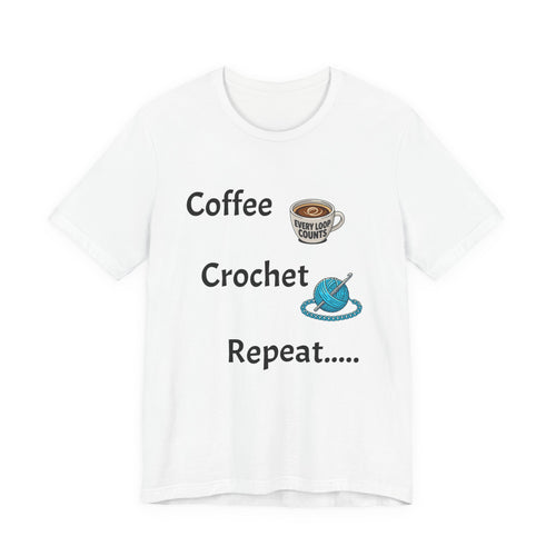 Crochet Tee — "Coffee Crochet Repeat" Graphic T-Shirt
