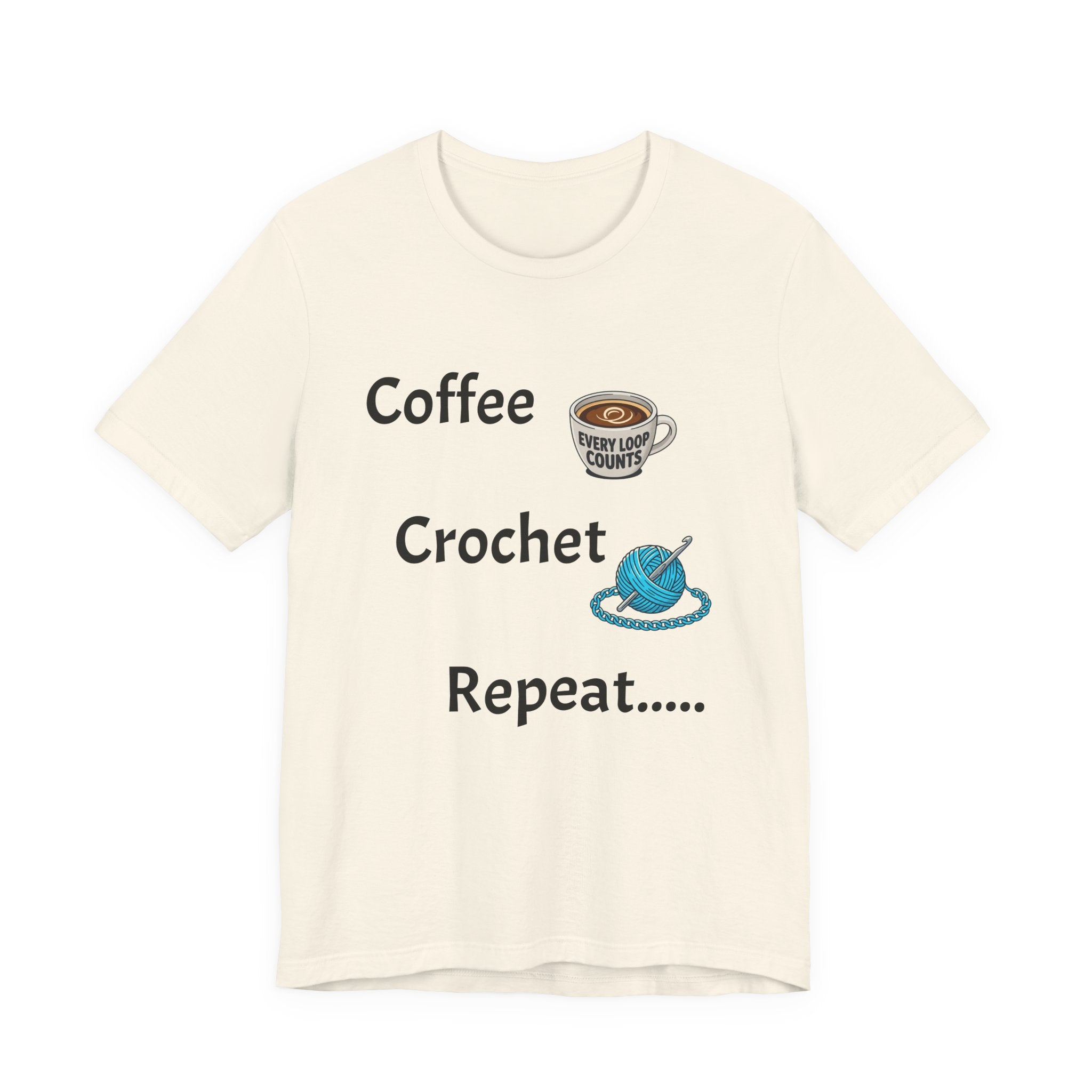 Crochet Tee — "Coffee Crochet Repeat" Graphic T-Shirt