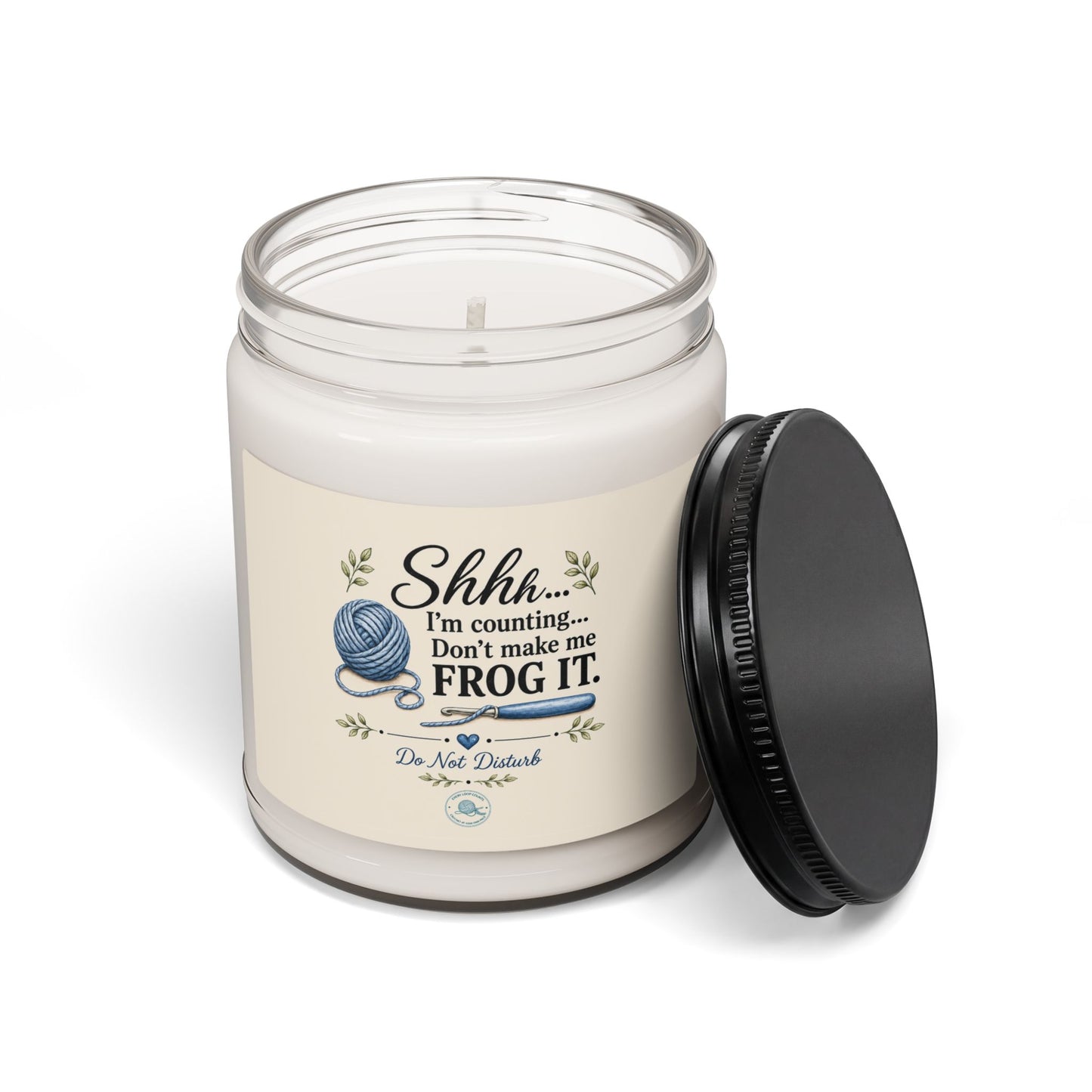 Knitting Humor Soy Candle — "Shhh... I'm counting. Don't make me frog it." 9 oz