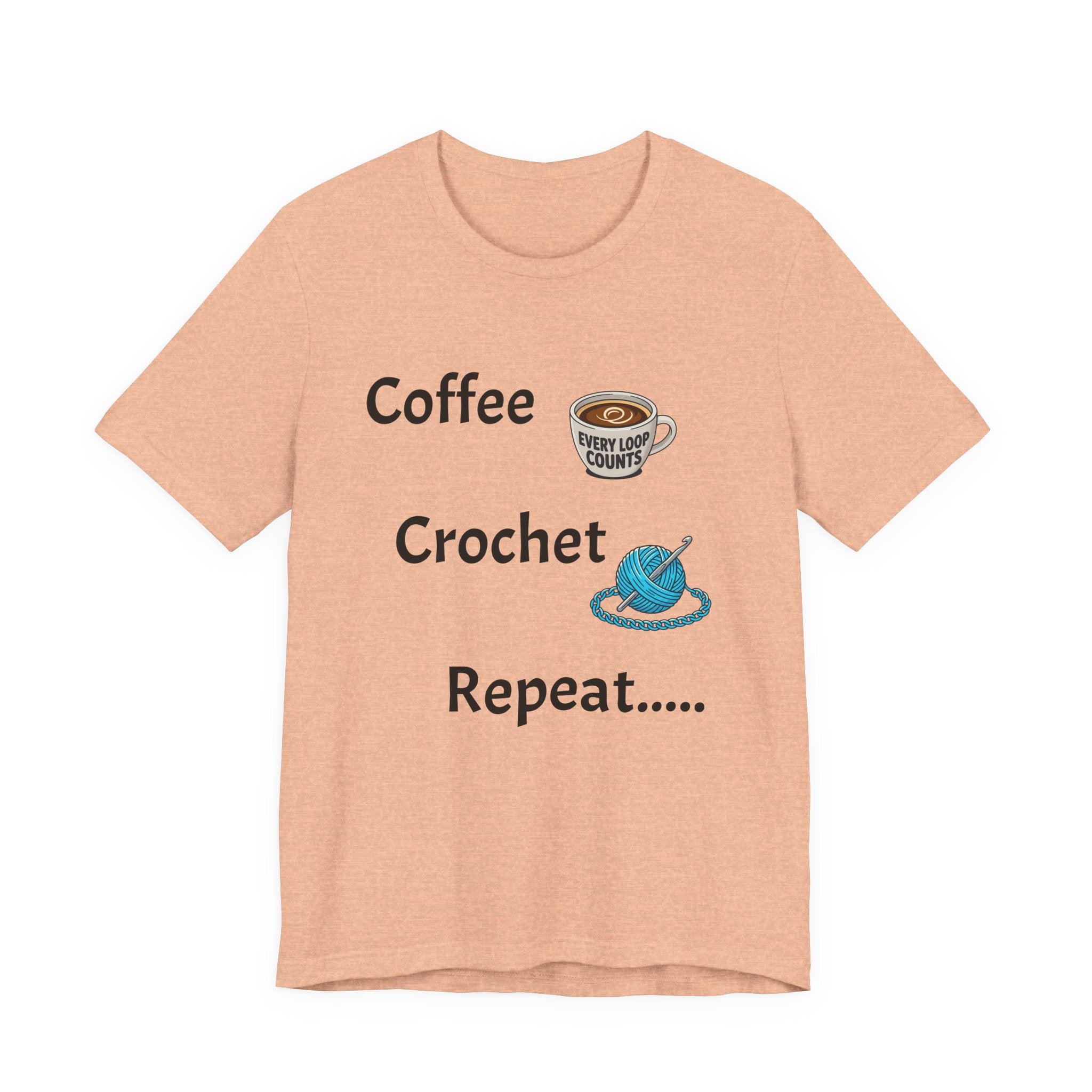 Crochet Tee — "Coffee Crochet Repeat" Graphic T-Shirt