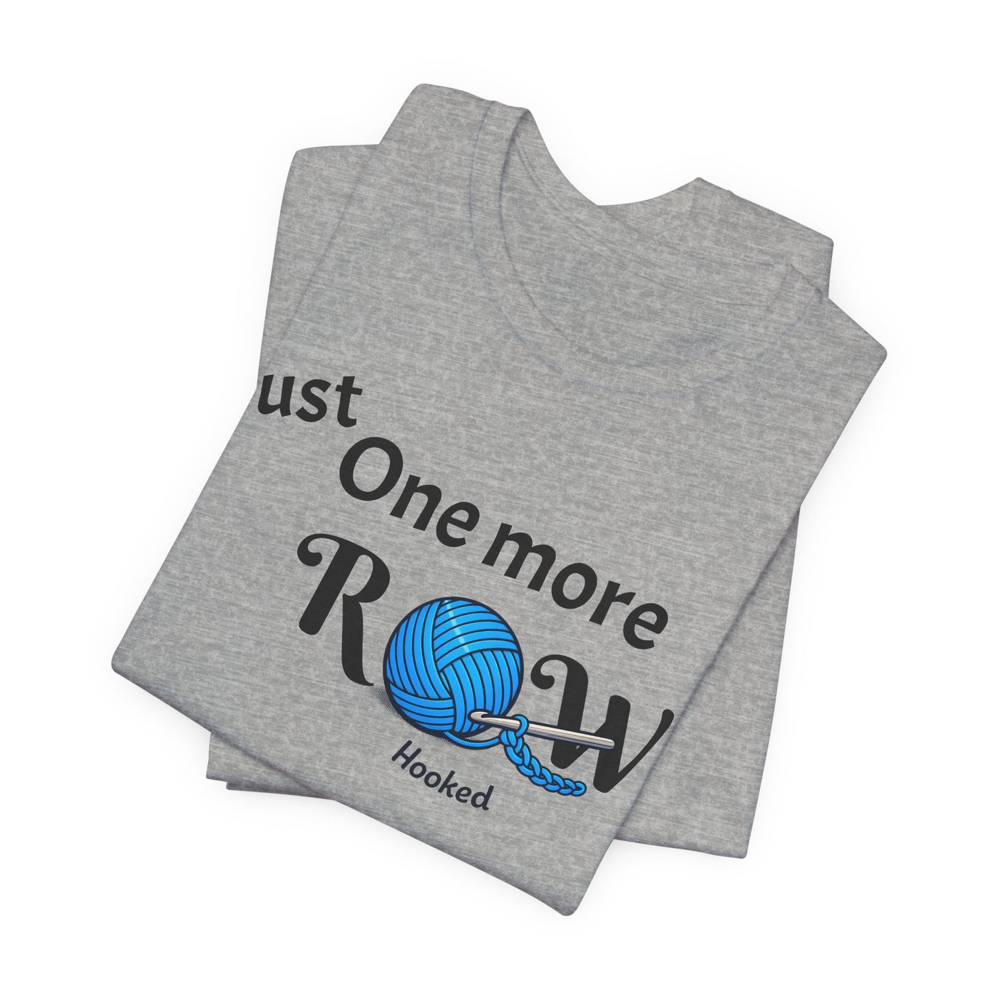 Knitting Tee — "Just One More Row" Yarn Lovers T‑Shirt
