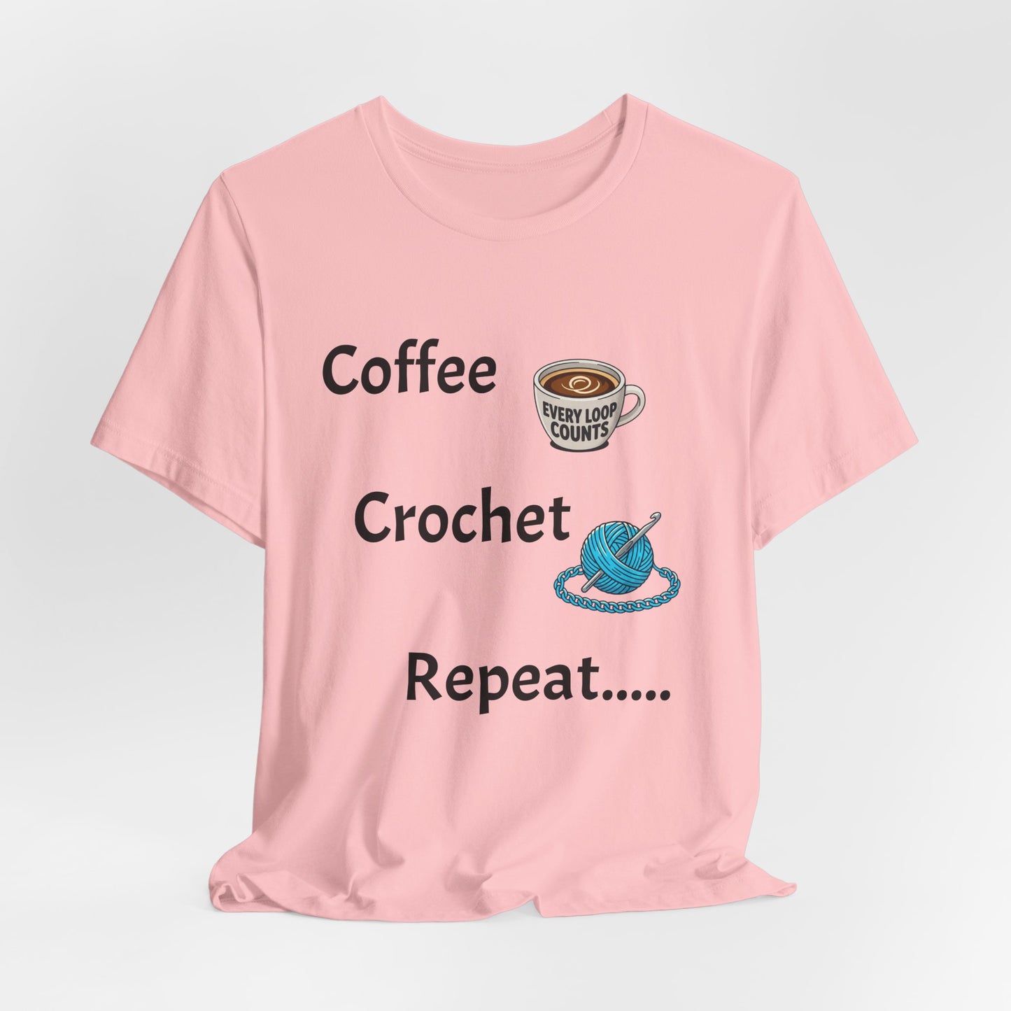 Crochet Tee — "Coffee Crochet Repeat" Graphic T-Shirt