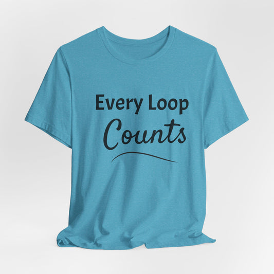  "Every Loop Counts T-Shirt in Heather Aqua — soft crochet and knitting lover tee"
