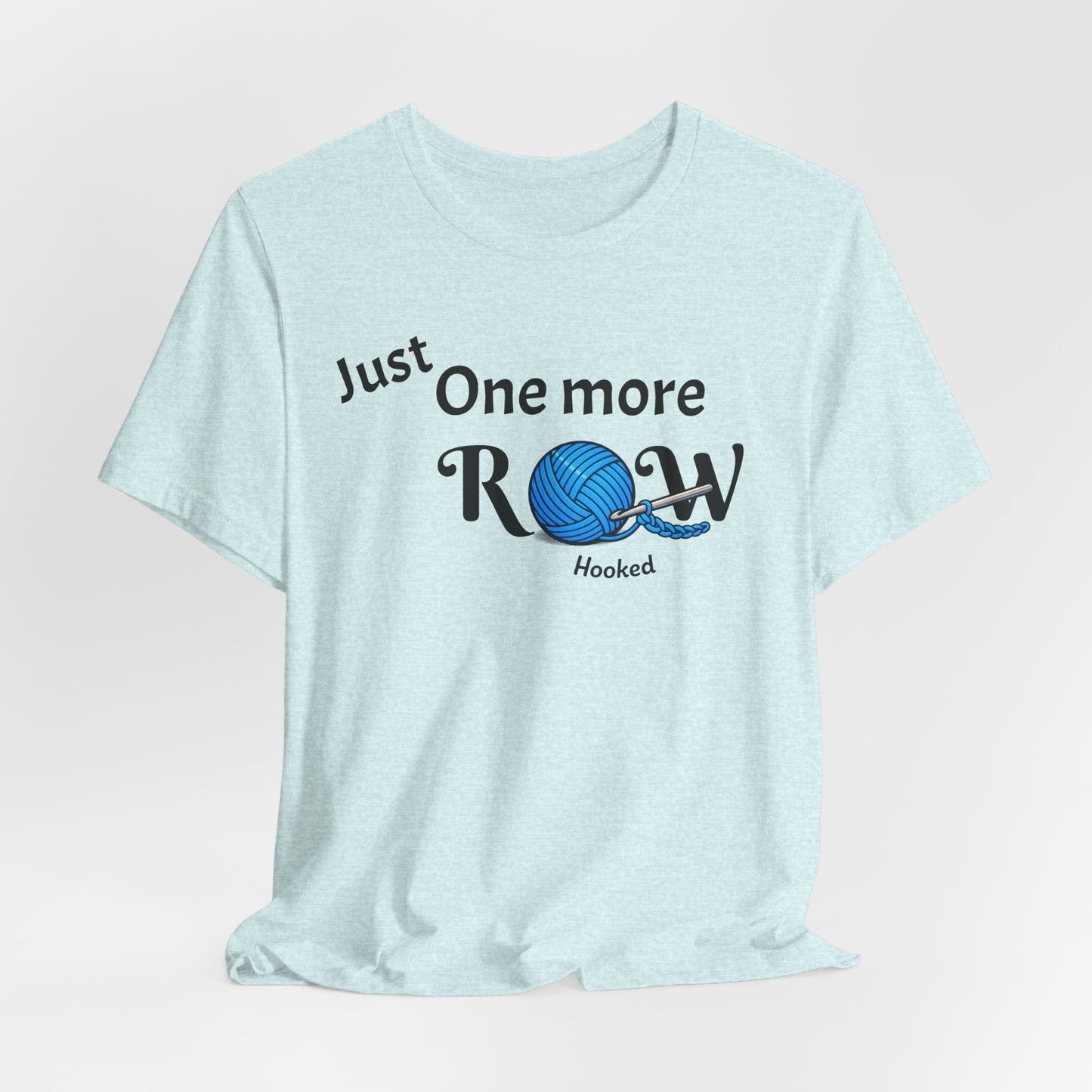 Knitting Tee — "Just One More Row" Yarn Lovers T‑Shirt
